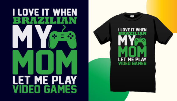 Brazilian Tshirt Design on Gaming Mother: Graphics & Print Templates