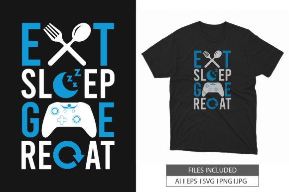 Eat Sleep Game Repeat Graphics for T-Shirt Designs