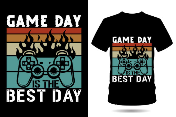 Game Day Best Day Gamer Graphics & T-Shirt Designs