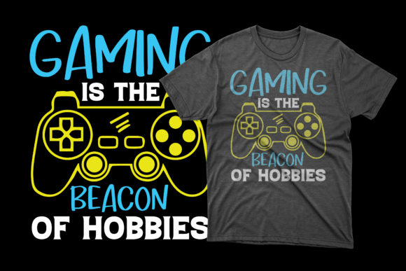 Gaming is the Beacon: Graphics for T-Shirt Designs