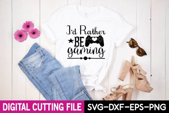 I'd Rather Be Gaming SVG for T-Shirt Designs & Graphics
