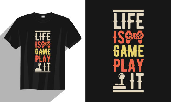 Review: Life is a Game Typography Gaming T Shirt